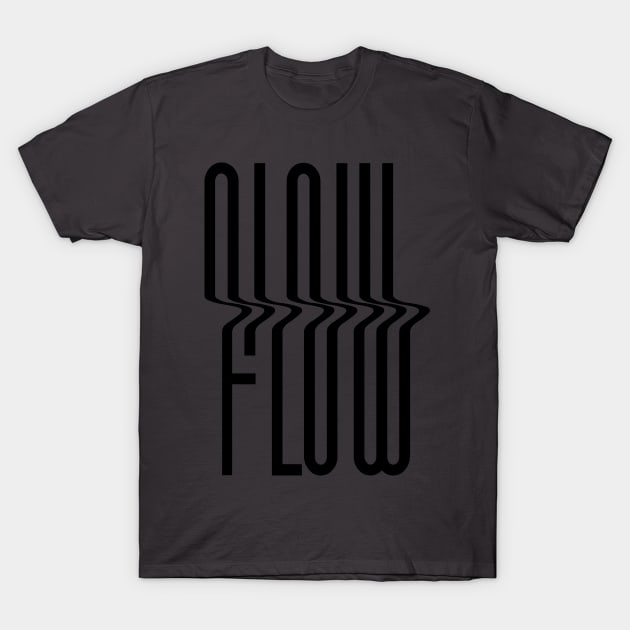 GO WITH THE FLOW T-Shirt by EdsTshirts